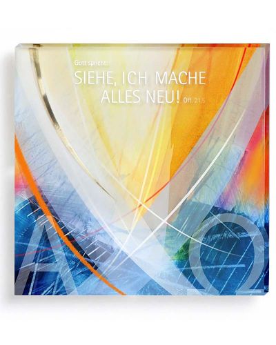 Acrylglastafel "Ich mache alles neu" 15x15 cm Lichtbild