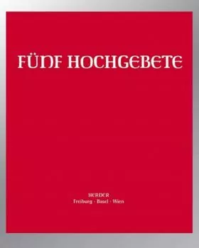 Fünf Hochgebete, 64 Seiten, Votivhochgebet