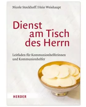 Dienst am Tisch des Herrn Infos zu liturgischem Dienst