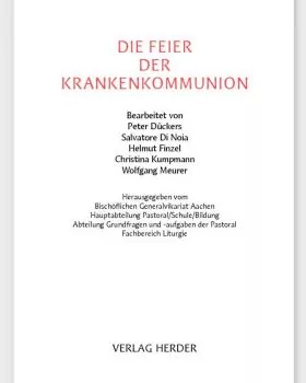 Die Feier der Krankenkommunion Aufl. 2017