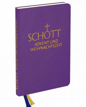 SCHOTT 1. Auflage 2021 Advent und Weihnachtszeit