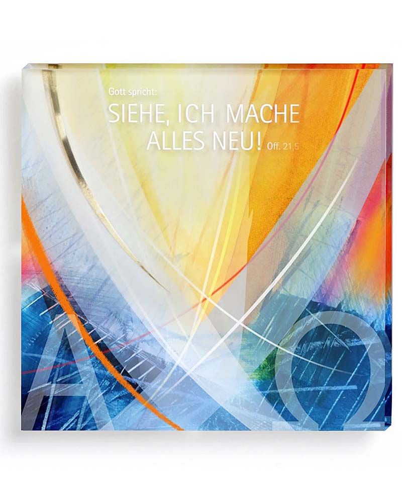 Acrylglastafel "Ich mache alles neu" 15x15 cm Lichtbild