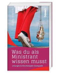 Was du als Ministrant wissen musst - Nachschlagwerk