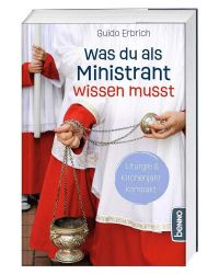 Was du als Ministrant wissen musst - Nachschlagwerk